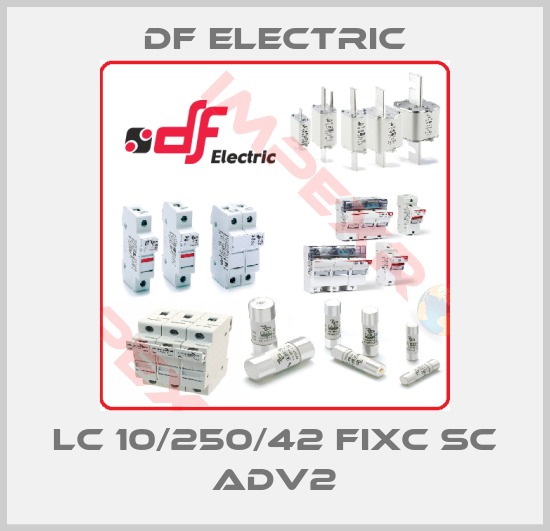 DF Electric-LC 10/250/42 fixC SC ADV2