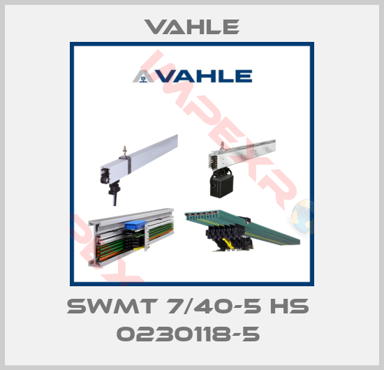 Vahle-SWMT 7/40-5 HS  0230118-5 