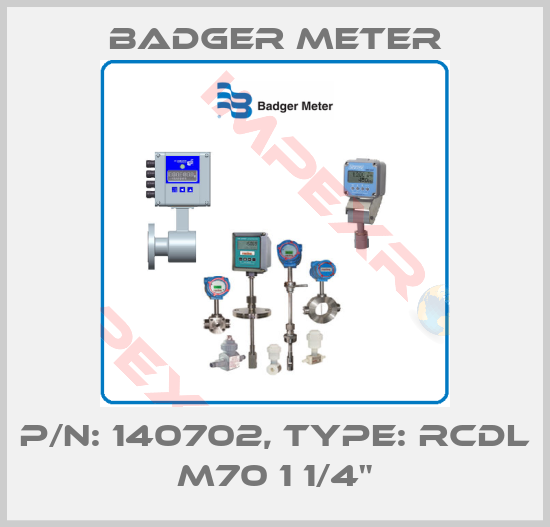 Badger Meter-P/N: 140702, Type: RCDL M70 1 1/4"