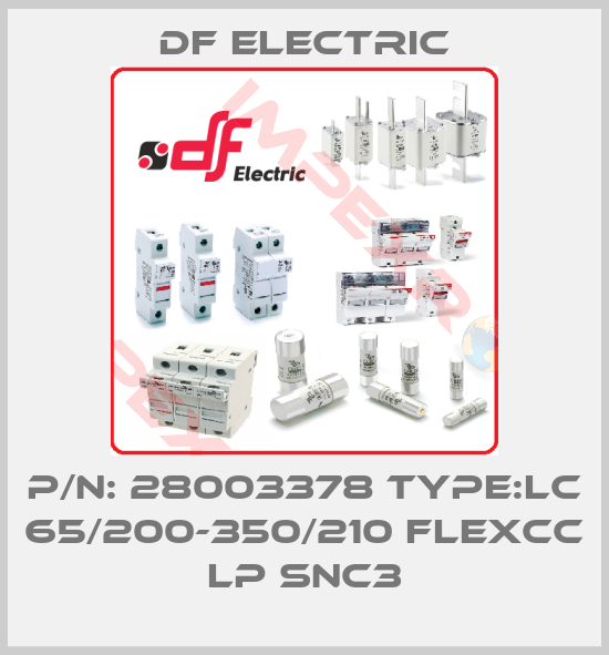 DF Electric-p/n: 28003378 Type:LC 65/200-350/210 flexCC lp SNC3