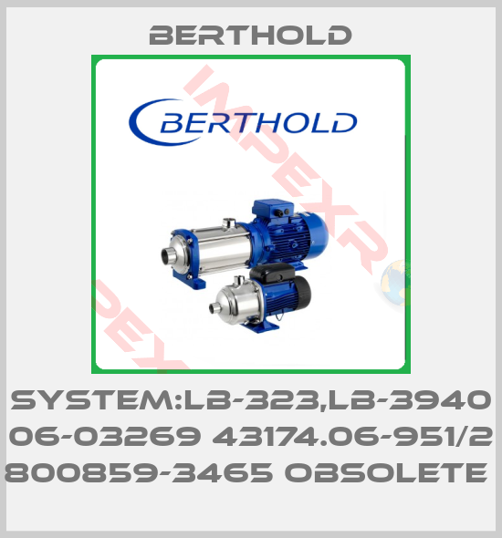 Berthold-SYSTEM:LB-323,LB-3940 06-03269 43174.06-951/2 800859-3465 obsolete 