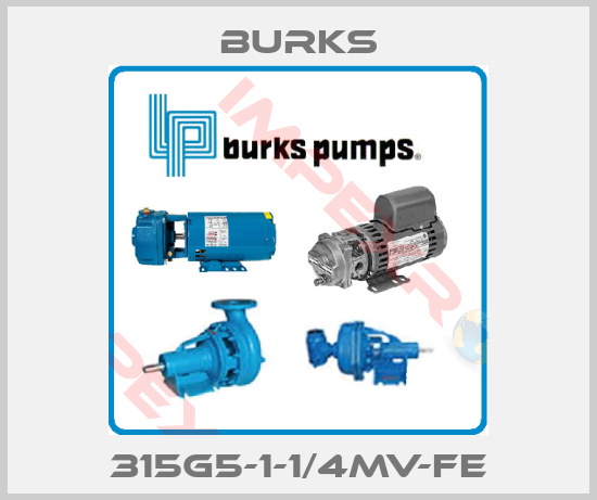 Burks-315G5-1-1/4MV-FE