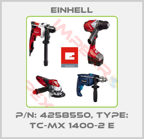 Einhell-P/N: 4258550, Type: TC-MX 1400-2 E