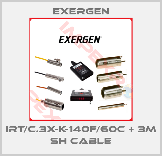Exergen-IRt/c.3X-K-140F/60C + 3M SH cable