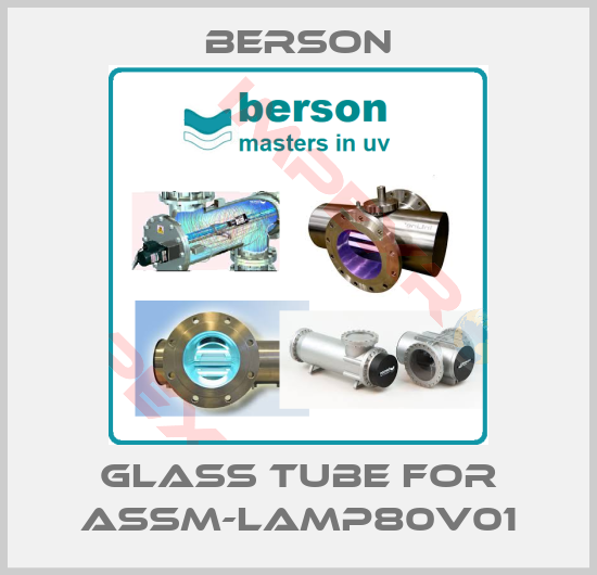 Berson-glass tube for ASSM-LAMP80V01