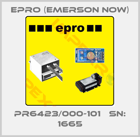 Epro (Emerson now)-PR6423/000-101   SN: 1665
