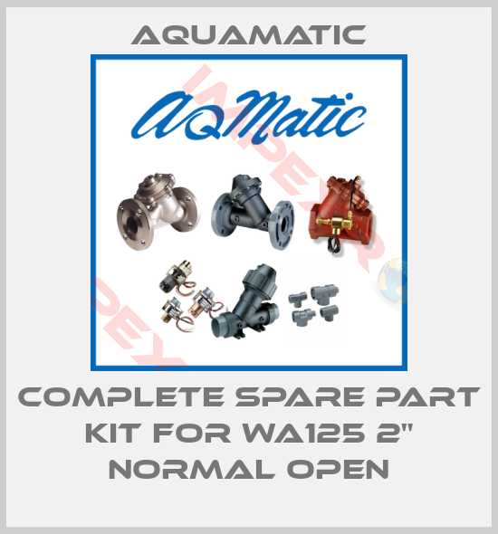 AquaMatic-Complete spare part kit for WA125 2" NORMAL OPEN