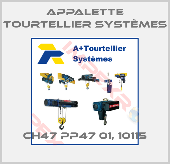 Appalette Tourtellier Systèmes-CH47 PP47 01, 10115