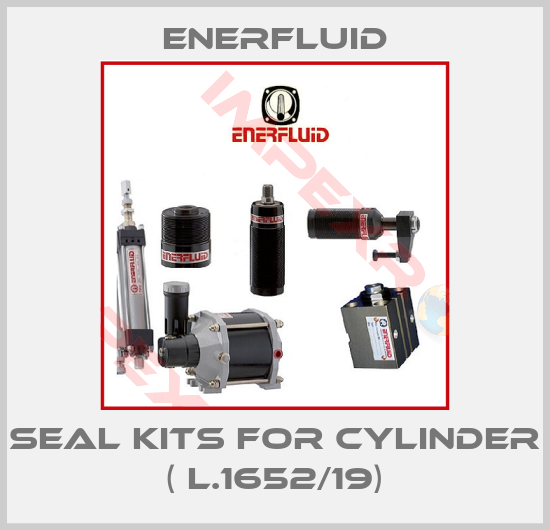 Enerfluid-Seal Kits for Cylinder ( L.1652/19)
