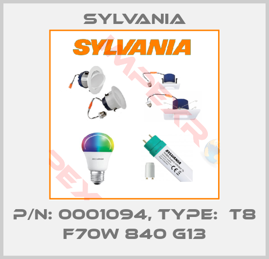 Sylvania-P/N: 0001094, Type:  T8 F70W 840 G13