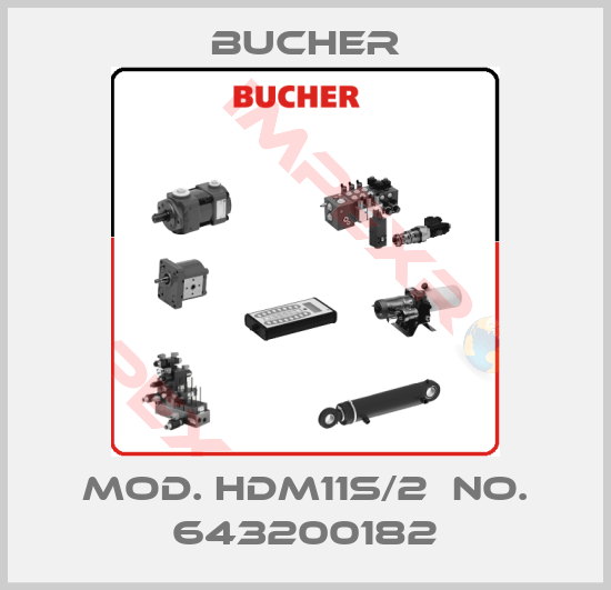 Bucher-Mod. HDM11S/2  No. 643200182