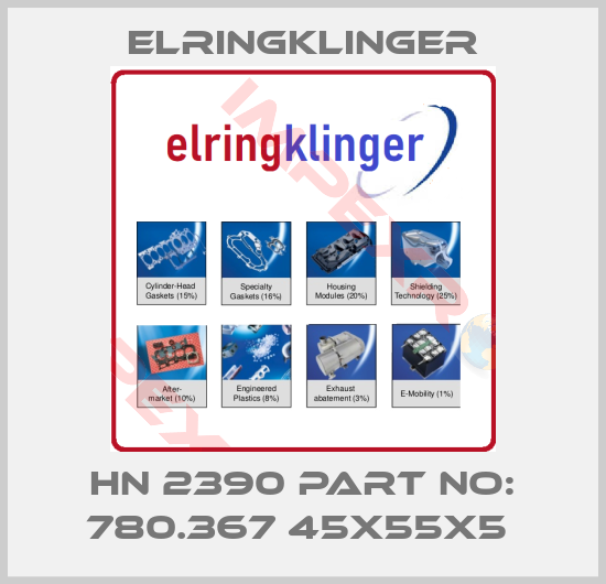 ElringKlinger-HN 2390 PART NO: 780.367 45X55X5 