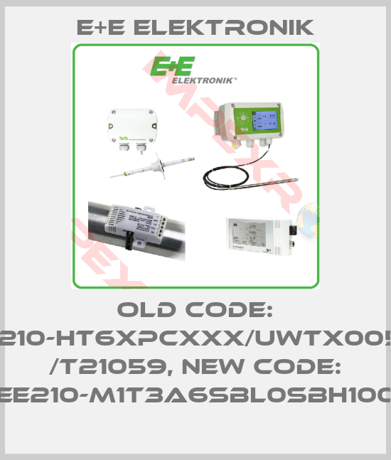 E+E Elektronik-old code: EE210-HT6xPCxxx/UWTx005M  /T21059, new code: EE210-M1T3A6SBL0SBH100