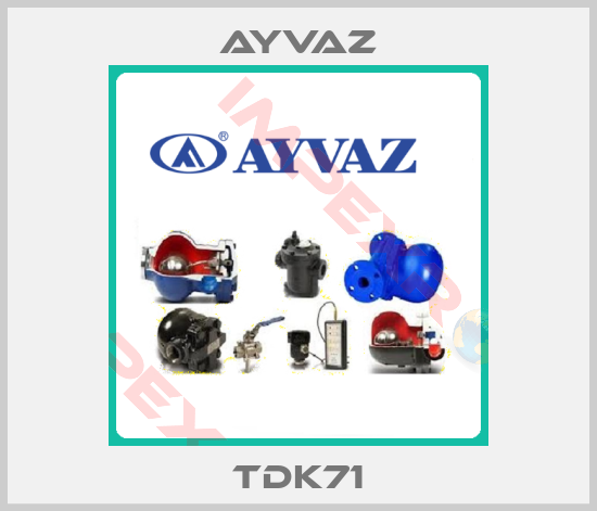 Ayvaz-TDK71