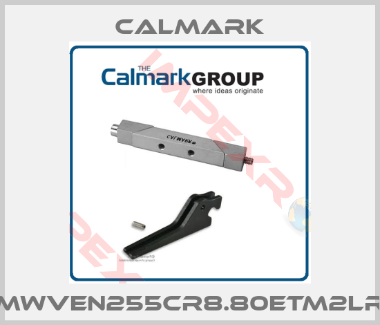 CALMARK-MWVEN255CR8.80ETM2LR