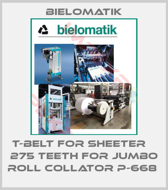 Bielomatik-T-BELT FOR SHEETER    275 TEETH FOR JUMBO ROLL COLLATOR P-668 