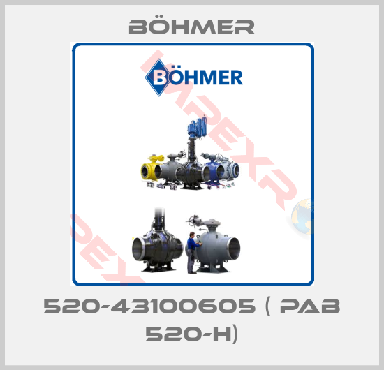 Böhmer-520-43100605 ( PAB 520-H)