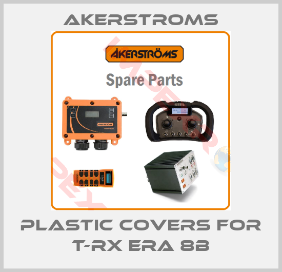AKERSTROMS-plastic covers for T-Rx Era 8B