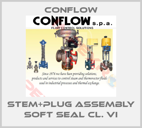 CONFLOW-Stem+plug assembly soft seal cl. VI