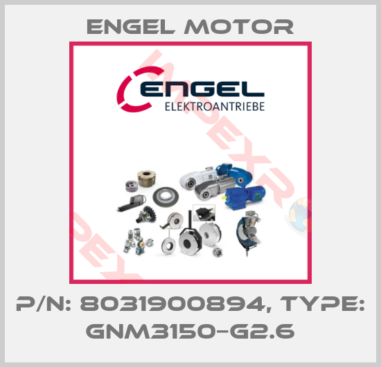 Engel Motor-P/N: 8031900894, Type: GNM3150−G2.6