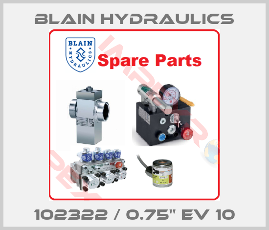 Blain Hydraulics-102322 / 0.75" EV 10