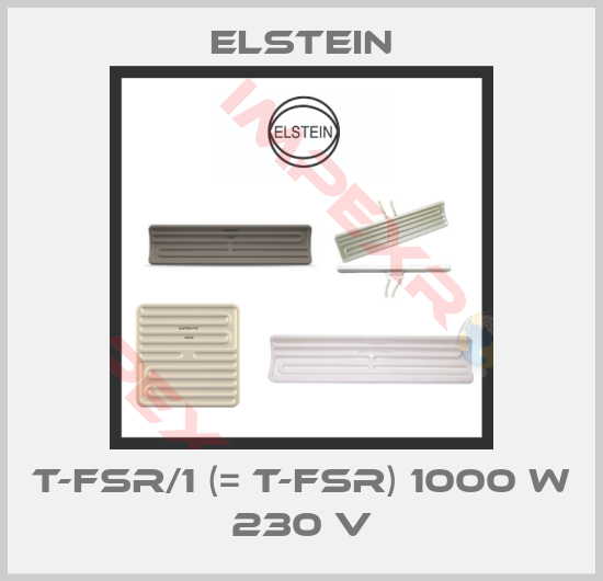 Elstein-T-FSR/1 (= T-FSR) 1000 W 230 V