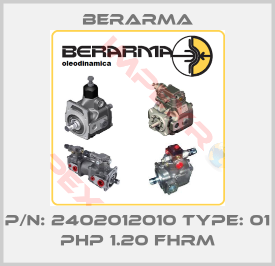 Berarma-p/n: 2402012010 type: 01 PHP 1.20 FHRM