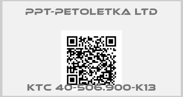 PPT-Petoletka LTD-KTC 40-506.900-K13