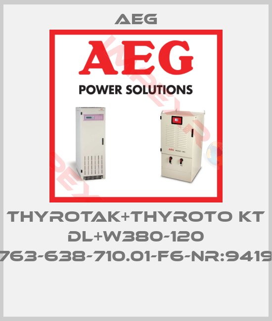 AEG-THYROTAK+THYROTO KT DL+W380-120 E-NR763-638-710.01-F6-NR:941958/2 