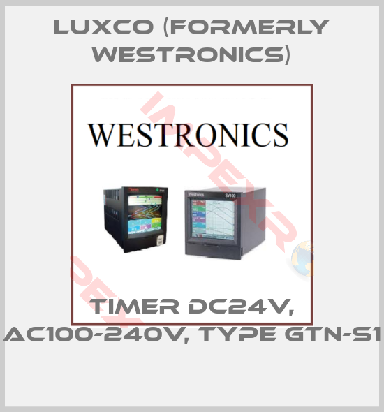 Luxco (formerly Westronics)-TIMER DC24V, AC100-240V, TYPE GTN-S1