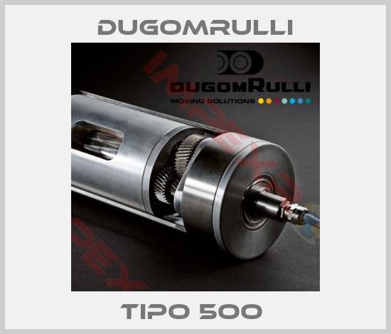 Dugomrulli-TIPO 5OO 