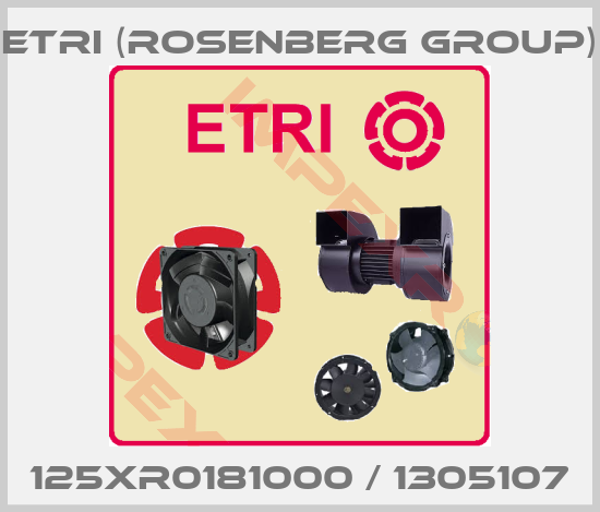 Etri (Rosenberg group)-125XR0181000 / 1305107