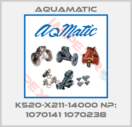 AquaMatic-K520-X211-14000 NP: 1070141 1070238