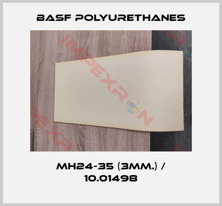 BASF Polyurethanes-MH24-35 (3mm.) / 10.01498