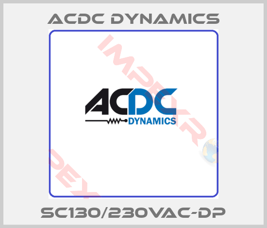 ACDC Dynamics-SC130/230VAC-DP