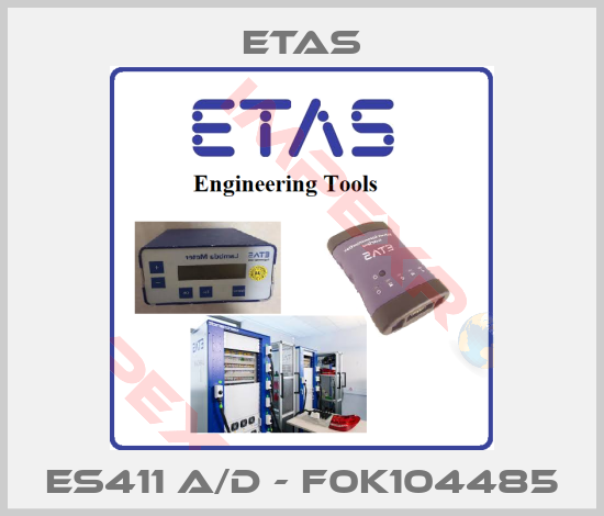 Etas-ES411 A/D - F0K104485