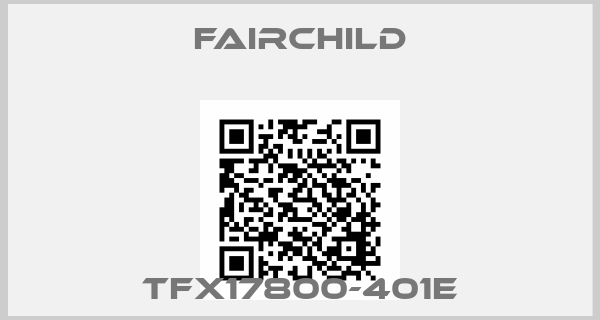 Fairchild-TFX17800-401E