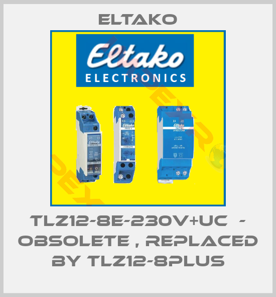 Eltako-TLZ12-8E-230V+UC  - obsolete , replaced by TLZ12-8plus