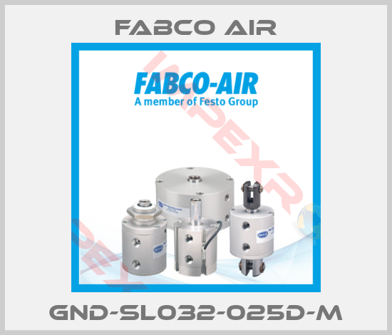 Fabco Air-GND-SL032-025D-M