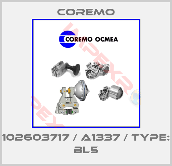 Coremo-102603717 / A1337 / Type: BL5