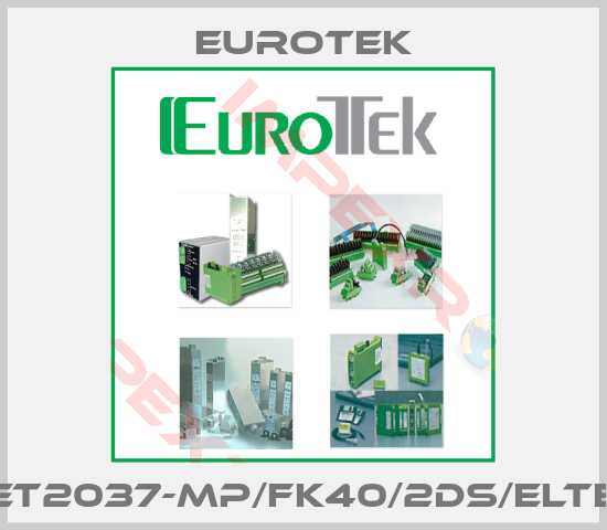 Eurotek-ET2037-MP/FK40/2DS/ELTE