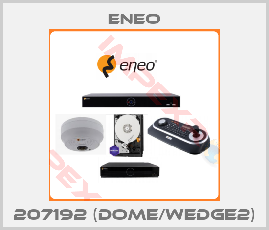 ENEO-207192 (DOME/WEDGE2)