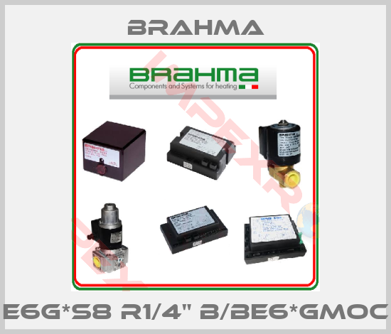 Brahma-E6G*S8 R1/4" B/BE6*GMOC