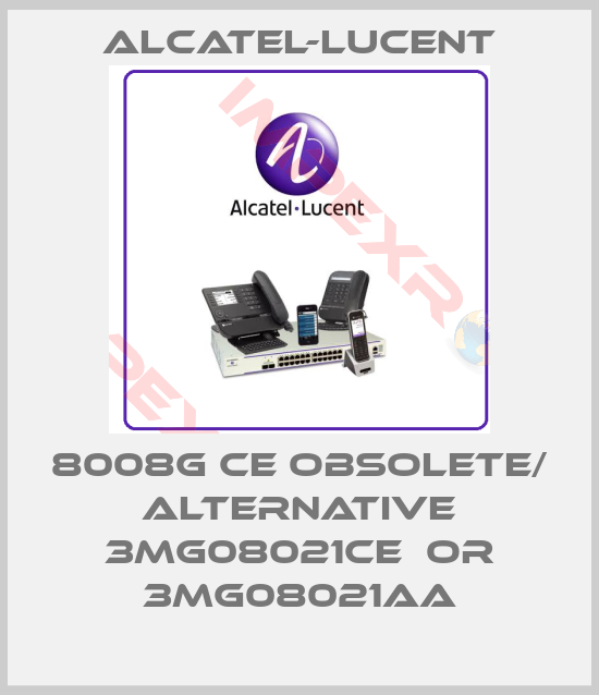 Alcatel-Lucent-8008G CE obsolete/ alternative 3MG08021CE  or 3MG08021AA