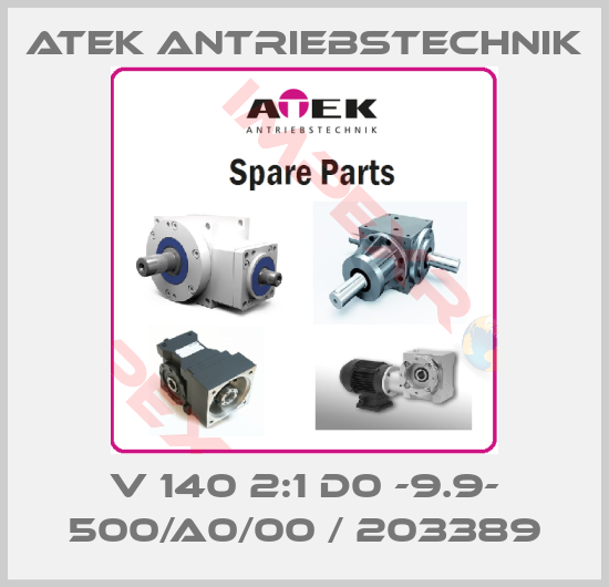 ATEK Antriebstechnik-V 140 2:1 D0 -9.9- 500/A0/00 / 203389