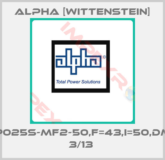 Alpha [Wittenstein]-TP025S-MF2-50,F=43,I=50,DMF 3/13 