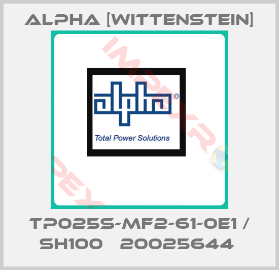 Alpha [Wittenstein]-TP025S-MF2-61-0E1 / SH100   20025644 