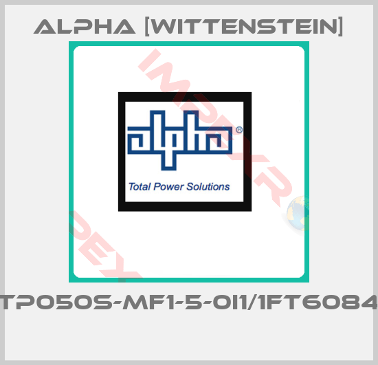 Alpha [Wittenstein]-TP050S-MF1-5-0I1/1FT6084 