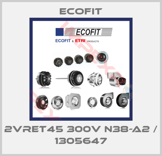 Ecofit-2VRET45 300V N38-A2 / 1305647
