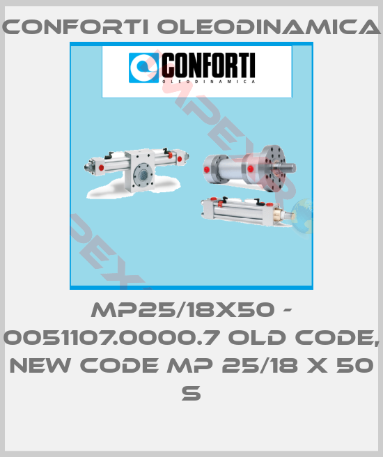 Conforti Oleodinamica-MP25/18x50 - 0051107.0000.7 old code, new code MP 25/18 X 50 S